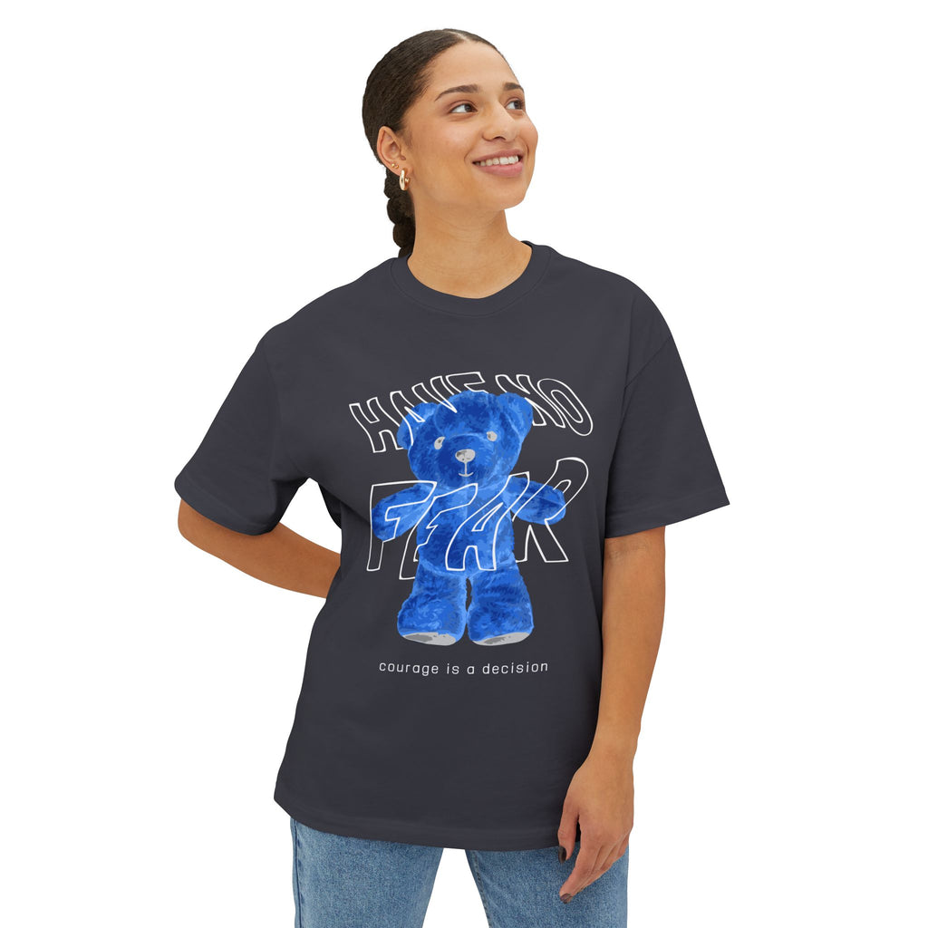 Blue Teddy 'Have No Fear' Tee — Courage Is a Decision Oversized T-Shirt