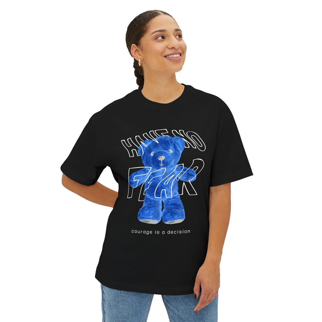 Blue Teddy 'Have No Fear' Tee — Courage Is a Decision Oversized T-Shirt